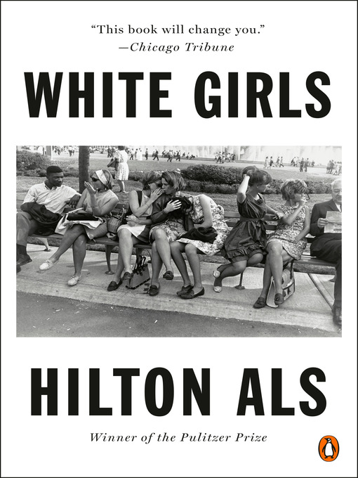 Title details for White Girls by Hilton Als - Available